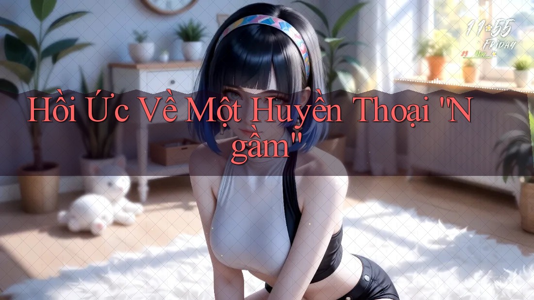 Hồi Ức Về Một Huyền Thoại “Ngầm”