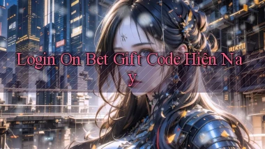 login on bet gift code hiện nay