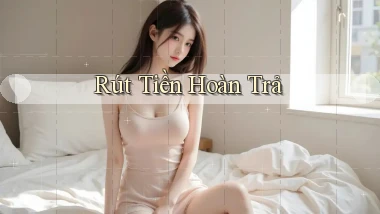 Rút tiền Hoàn trả